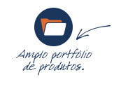 Amplo Portfólio de produtos